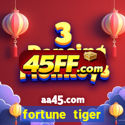 fortune tiger aposta 1 real